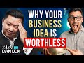 Why Your Idea is Worth Nothing #Shorts