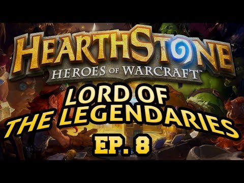 Hearthstone: Lord of the Legendaries - Episode 8 ft. More Lord of the Bounce