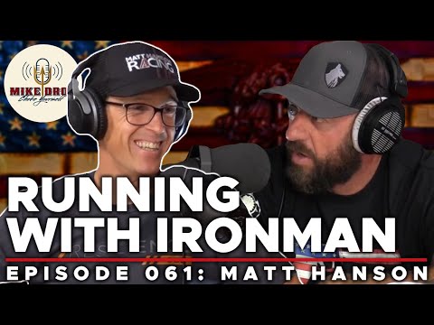 Running with Ironman with Matt Hanson | Mike Drop: Episode 61