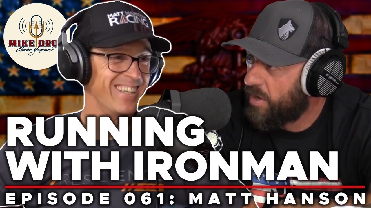 Episode 61: Matt Hanson - Running with Ironman
