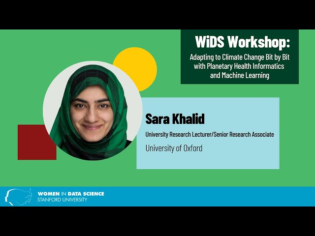 Thumbnail photo for Adapting to Climate Change Bit by Bit w/Planetary Health Informatics & Machine Learning, Sara Khalid
