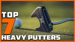 Best Heavy Putters in 2025 | Top Picks for Improved Stability
