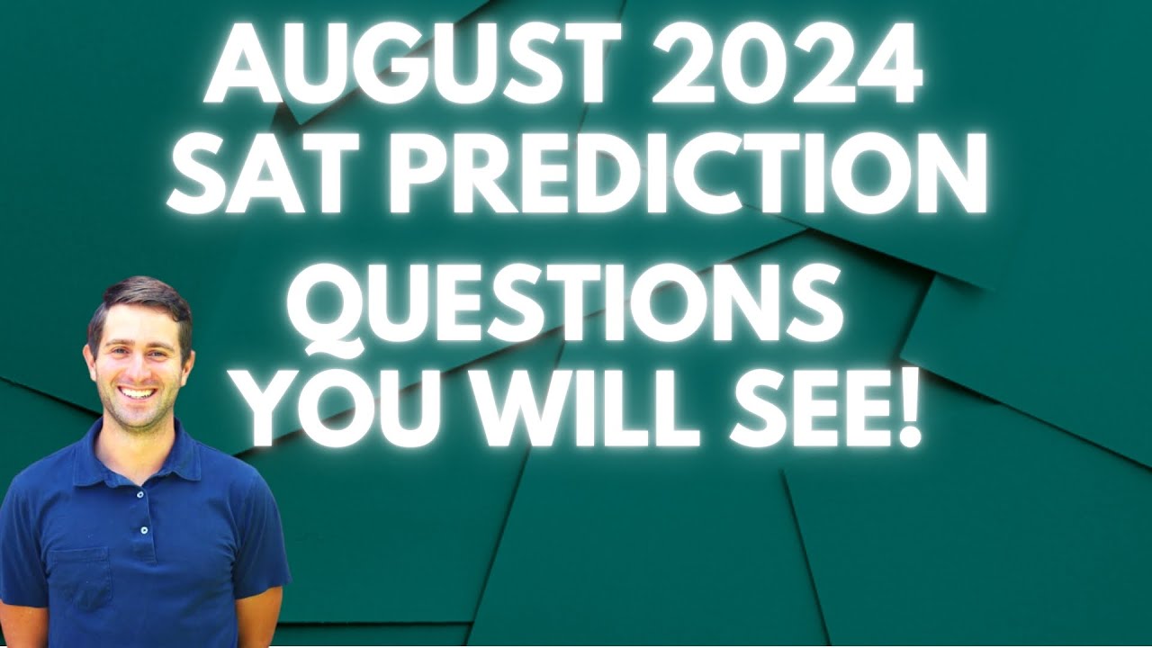 August 2024 Digital SAT Prediction