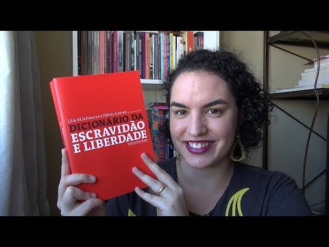 Dicionário da Escravidão e Liberdade - Parte 4 (verbetes 16 a 20) #PapoDeHistoriadores10