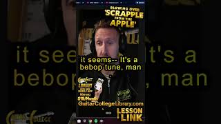 Scrapple From The Apple  Guitar College Library #shorts #jazzguitar