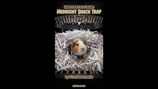 Hamster Rescue Squad:  Midnight Snack Trap