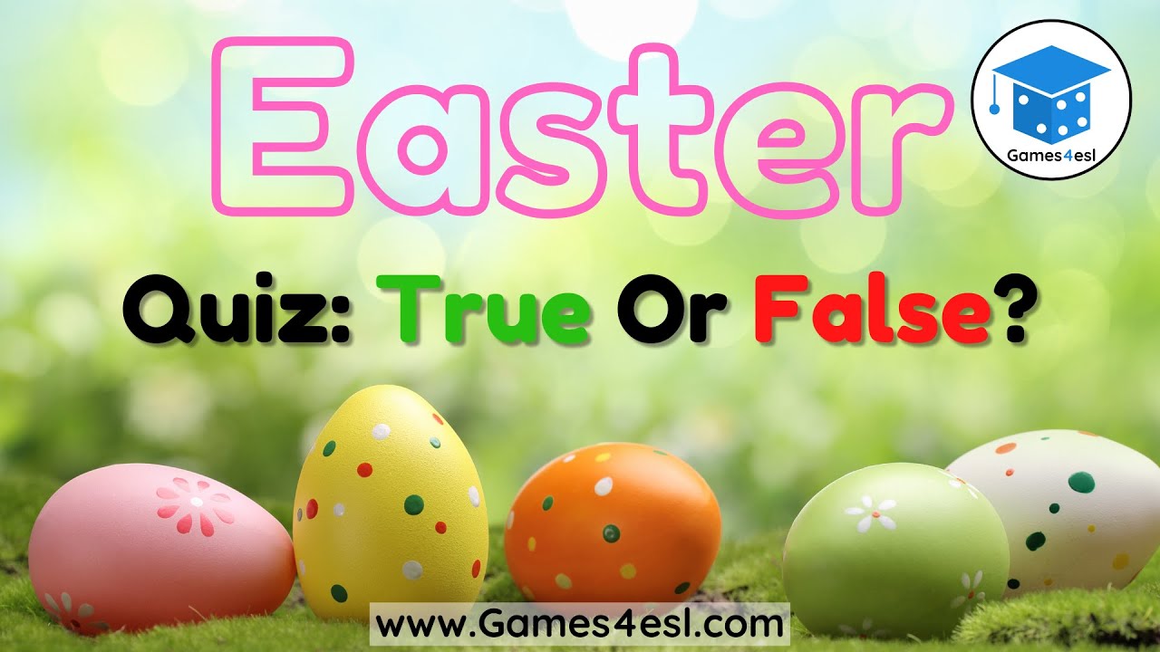 Easter True Or False Quiz