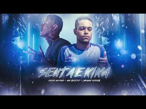 SENTA E KIKA , LEEK NA VOZ , MC REFFY - BREGAFUNK