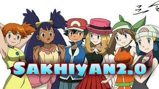Pokémon Sakhiyan20 Song  Pokemon Hindi AMV