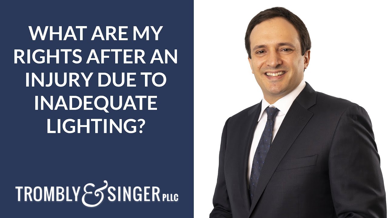 What are my rights after an injury due to inadequate lighting?