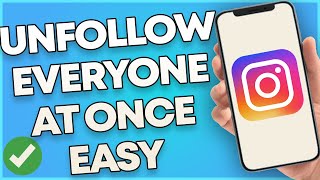 How To Mass Unfollow On Instagram At Once 2023 (Easy)