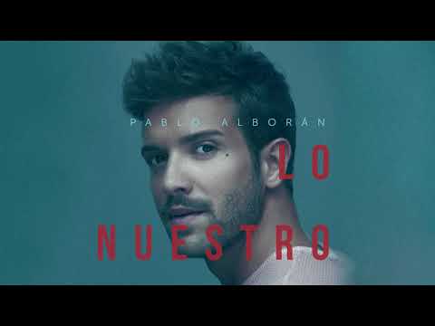 Video Lo Nuestro (Audio) de Pablo Alborán