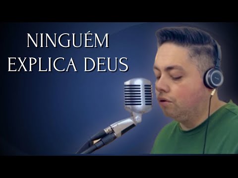 Ninguém explica Deus - Milton Cardoso