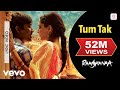 A.R. Rahman - Tum Tak Lyric | Raanjhanaa ...