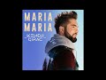 Kendji Girac Maria Maria