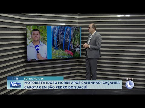 Foi na LMG-736: motorista idoso morre após caminhão-caçamba capotar em São Pedro do Suaçuí.