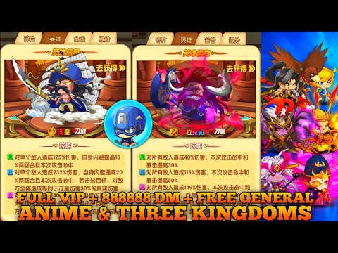 New Game Idle Anime x Three Kingdoms + VIP15 + 888888 DM + Free General