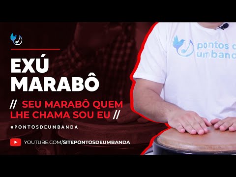 EXÚ MARABÔ - SEU MARABÔ QUEM LHE CHAMA SOU EU