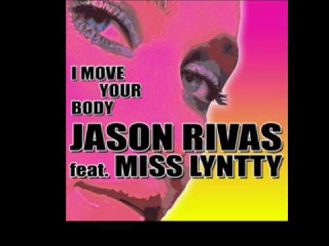 Jason Rivas Feat. Miss Lyntty - I Move Your Body