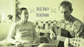 Joe & Tracey ~ Desifanado