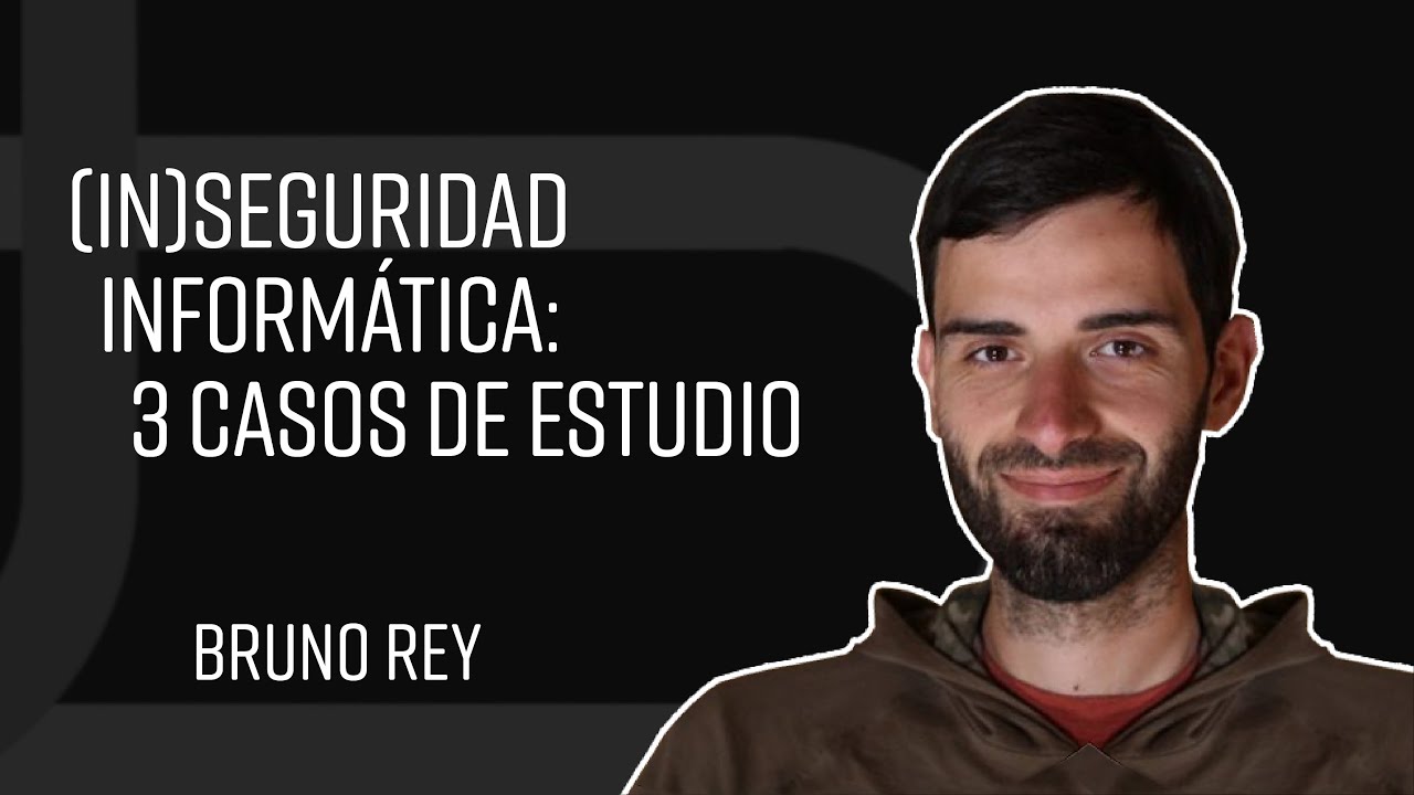 (In)seguridad informática: 3 casos de estudio