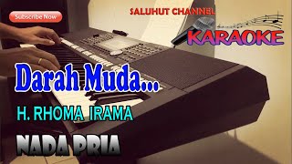 Download lagu DARAH MUDA ll KARAOKE ll RHOMA IRAMA ll NADA PRIA F=DO mp3