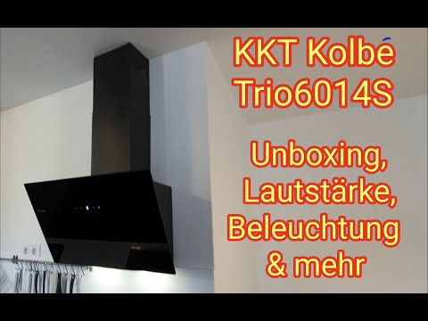 Unboxing & Test: KKT KOLBE TRIO6014S - Kopffreie Dunstabzugshaube/Wandhaube/Schräghaube