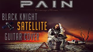 Pain-Black Knight Satellite (Guitar Cover)