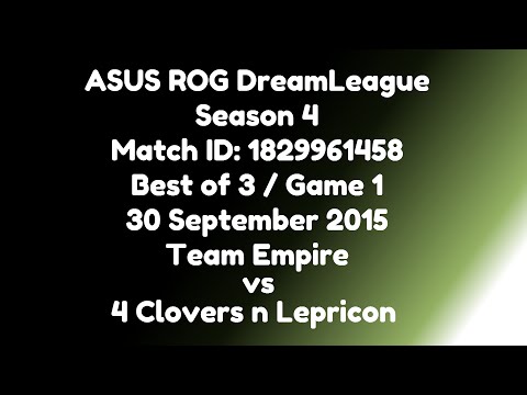 Dota 2 Team Empire vs 4 Clovers n Lepricon MID1829961458 ASUS ROG DreamLeague Season 4 BO3 Game 1