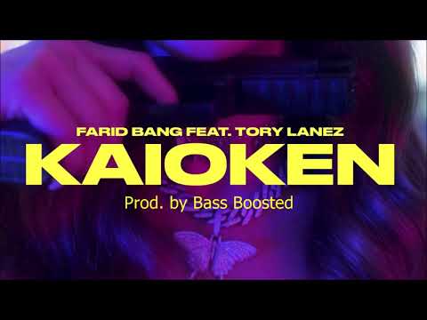 FARID BANG feat. TORY LANEZ - KAIOKEN [BassBoosted] (prod. by Bass Boosted)