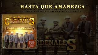 Hasta que amanezca (Letra / Lirycs) - Cardenales de Nuevo León