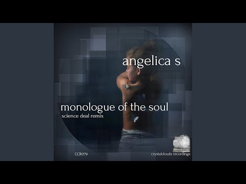 Monologue Of The Soul (Science Deal Remix)