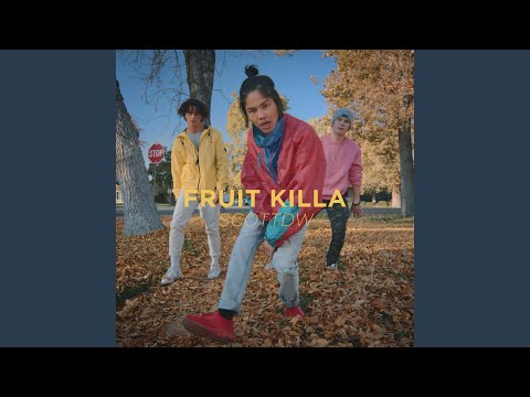 Fruit Killa (Video Version)