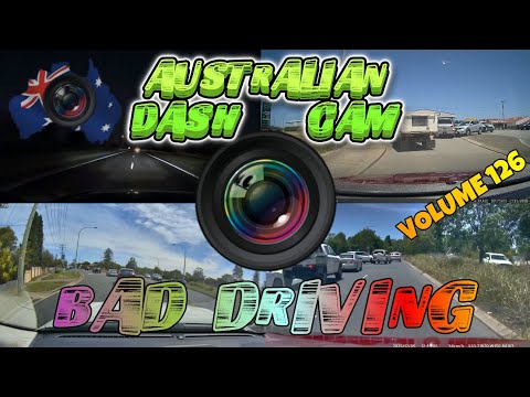Aussiecams - AUSTRALIAN DASH CAM BAD DRIVING volume 126