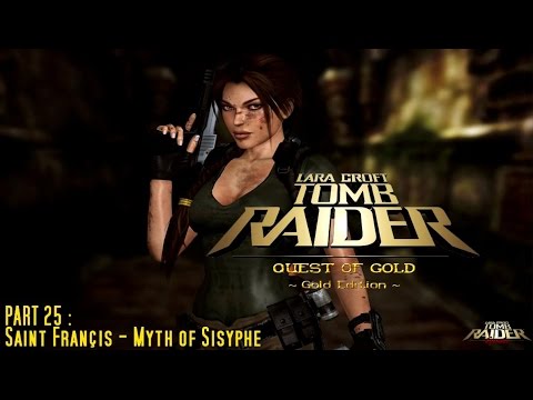[TRLE] The Quest of Gold : Gold Edition (2008) - #25 - Myth of Sisyphe