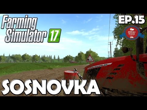 Lets Play Farming Simulator 17 | Sosnovka Ep 15