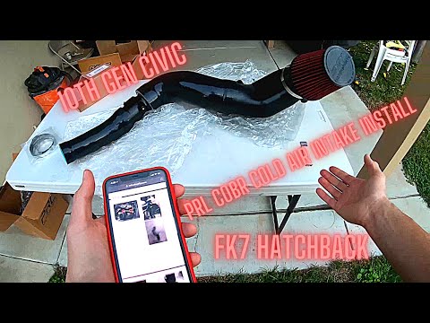 Fk7 Civic Hatchback- Installing a PRL Cobra Cold Air Intake- 2019!!! 10th gen Civic (2021-2016)