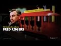 The Kindest Man On Earth Fred Rogers