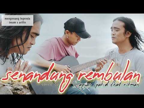 Senandung rembulan | cover | Rayyan syahid feat Rohman