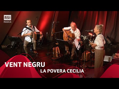La povera Cecilia - Vent Negru | RSI Musica