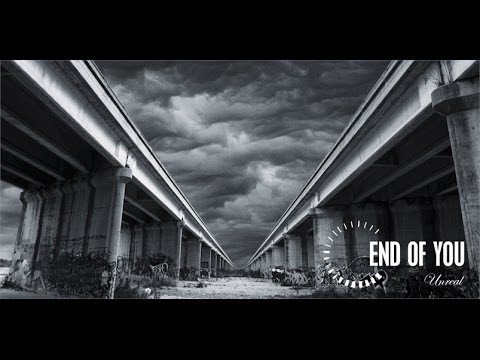 End of You - Unreal (Complete Album)