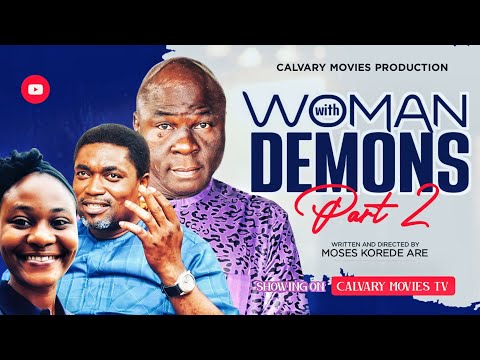 WOMAN WITH DEMONS||part 2||CALVARY DRAMA MINISTRY||DIRECTED BY MOSES KOREDE ARE