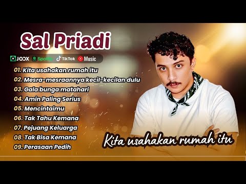 Sal Priadi - KITA USAHAKAN RUMAH ITU - MESRA MESRAANYA KECIL KECILAN | LAGU POP TERPOPULER 2026