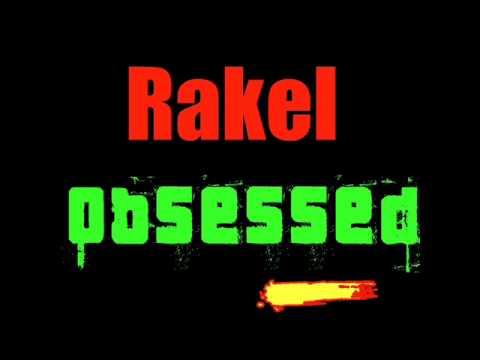 Rakel - Obsessed