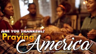 PFL-Praying for America - An American And Biblical Way Of Giving Thanks - Nov. 21, 2023