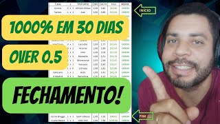 Fechamento do Projeto 1000% em 30 Dias - Over 0.5 Validado!