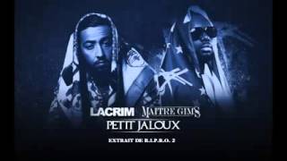 Lacrim - Petit jaloux ft. Maître Gims