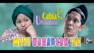 Download lagu MATI KARANCAK' AN ~ CABIAK & UPIAK BULU ~ LAGU KOCAK MINANG ||  Video Music APH Management mp3