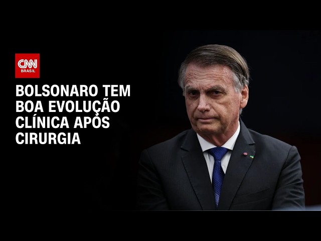Boletim médico: Bolsonaro tem boa evolução clínica após cirurgia | BOLETIM CNN