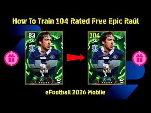 104 Rated Free Epic Raul Best Training Guide 🔥 eFootball 2026 🥶